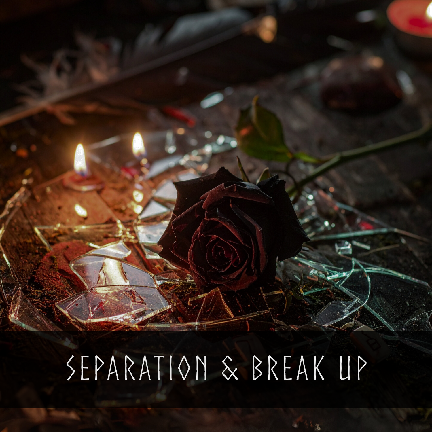 Separation & Break Up