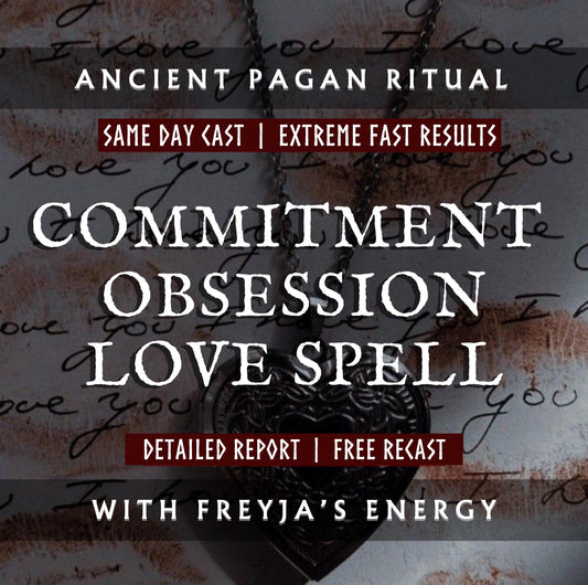 Commitment Obsession Spell With Freyja