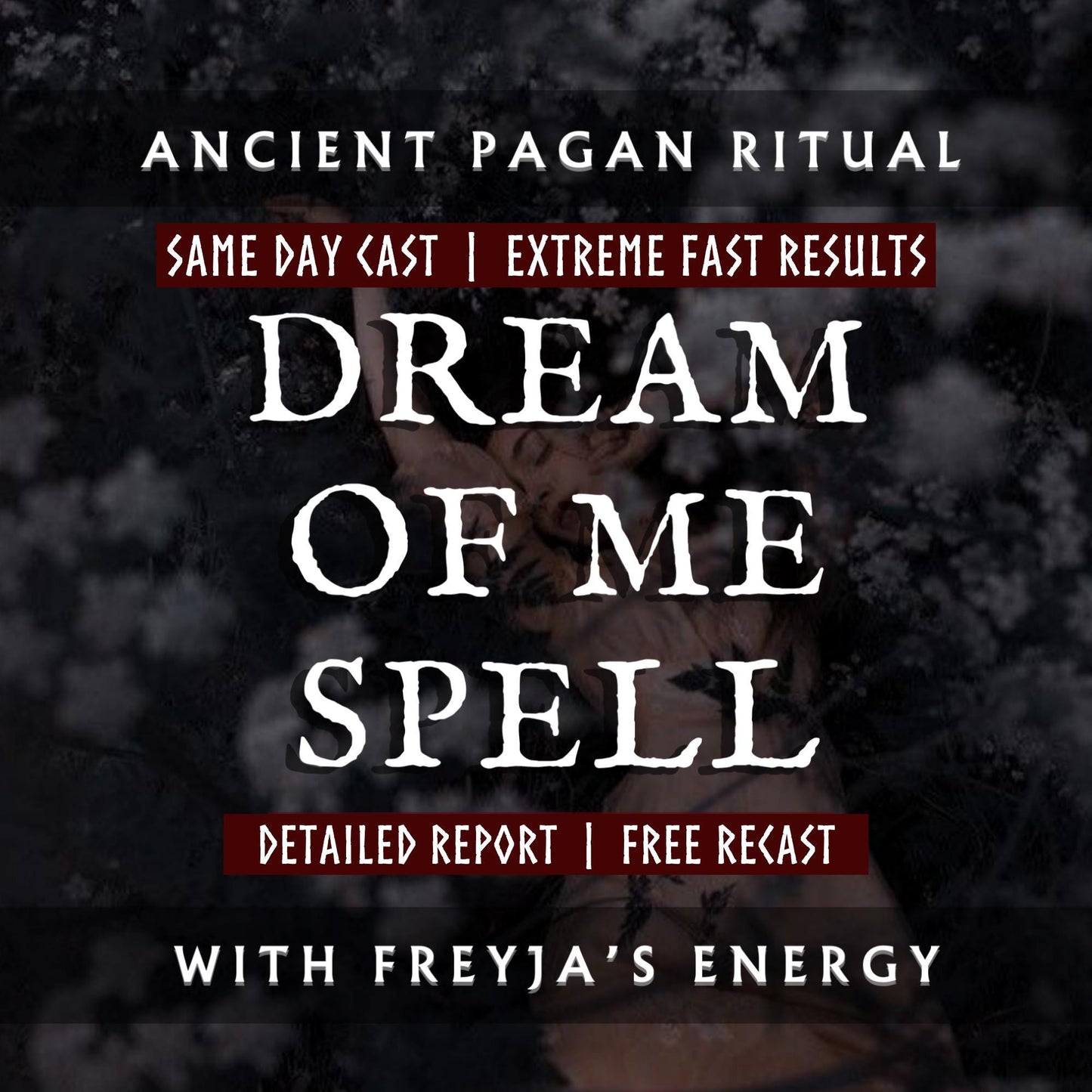 Dream Of Me Spell With Freyja