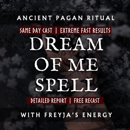 Dream Of Me Spell With Freyja