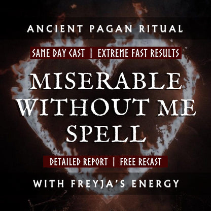 Miserable Without Me Spell With Freyja