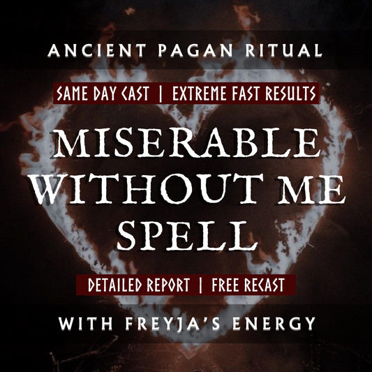Miserable Without Me Spell With Freyja