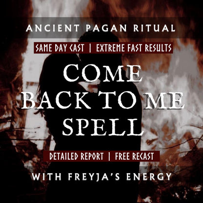 Come Back To Me Spell With Freyja