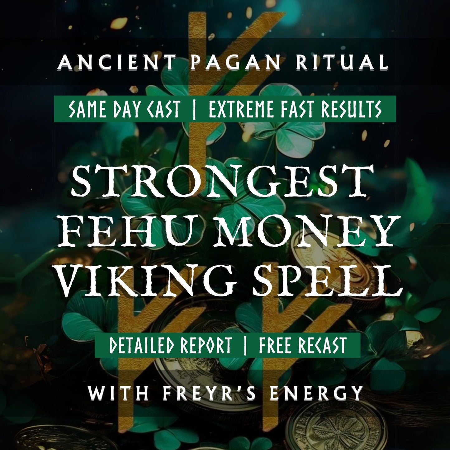 Strongest Fehu Money Spell With Freyr