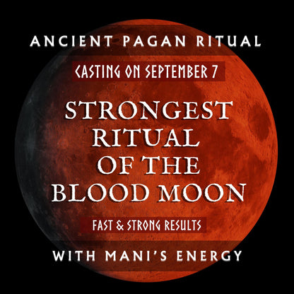 Ritual Of The Blood Moon With Mani